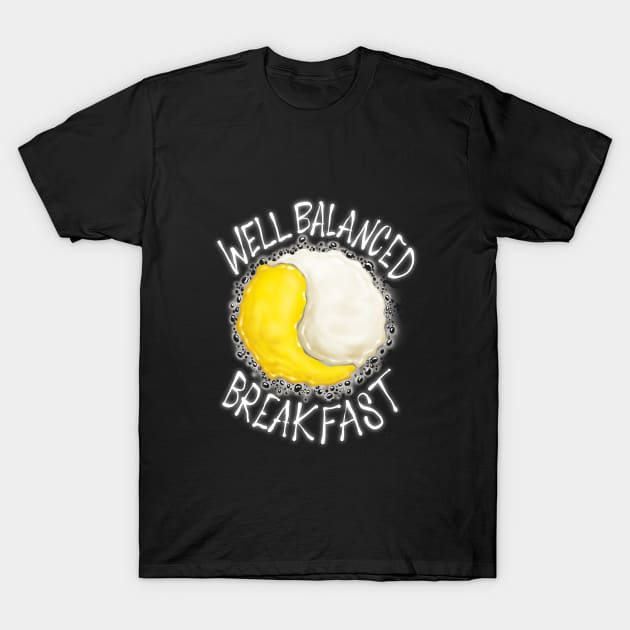 Well Balanced Breakfast T-Shirt by Marshaluhls